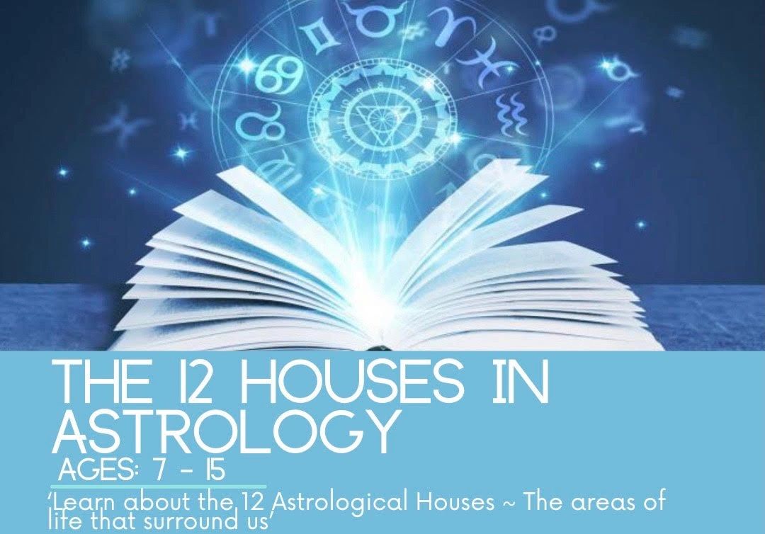 The 12 Houses in Astrology Ages 715